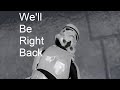 We'll be right back | Icefuse Imperial RP