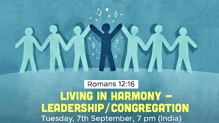 20210907 Living in Harmony - Leadership/Congregation