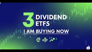 3 Dividend ETFs I am Buying Now ( SCHD ETF and MORE )!