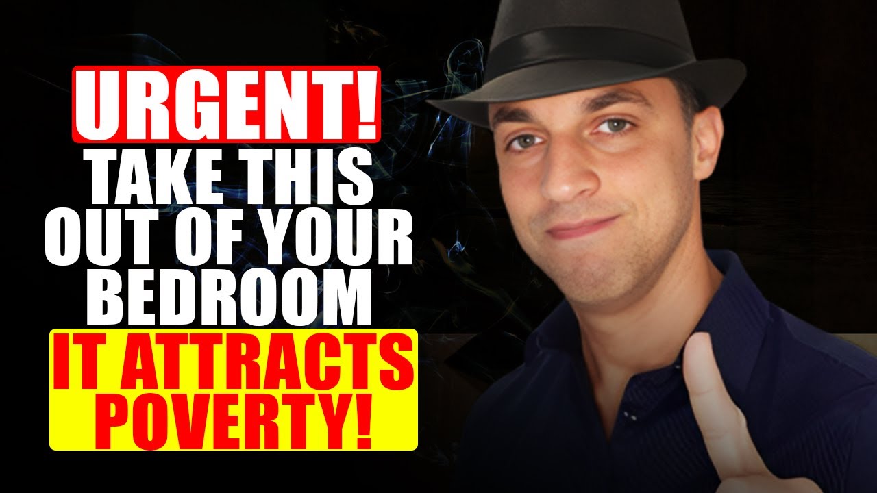 9 Things you MUST REMOVE from your Bedroom: THEY ATTRACT POVERTY AND ...