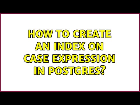 How to create an index on CASE expression in Postgres?