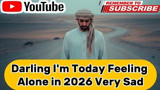 Darling I'm Today Feeling Alone in 2026 Very Sad 😢 screenshot 2