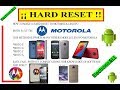 How to make a hard reset Motorola Moto E4 Xt1764 and many MOTOROLA models more