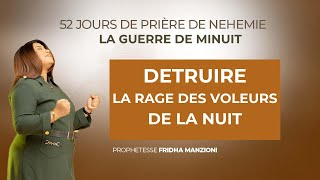 PRIERE DE LA NUIT I DETRUIRE LA RAGE DES VOLEURS DE LA NUIT BY PROPHETESSE FRIDHA MANZIONI