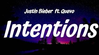 Justin Bieber  ft. Quavo -  Intentions (Lyrics)