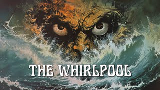 The Whirlpool - Lord Dunsany - Fantasy Short Story, Weird Fiction