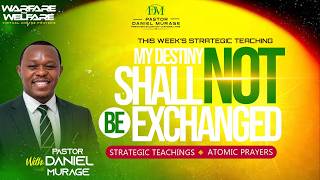 1½ HOURS WARFARE FOR WELFARE PRAYERS | MY DESTINY SHALL NOT BE EXCHANGED | 13/07/2026