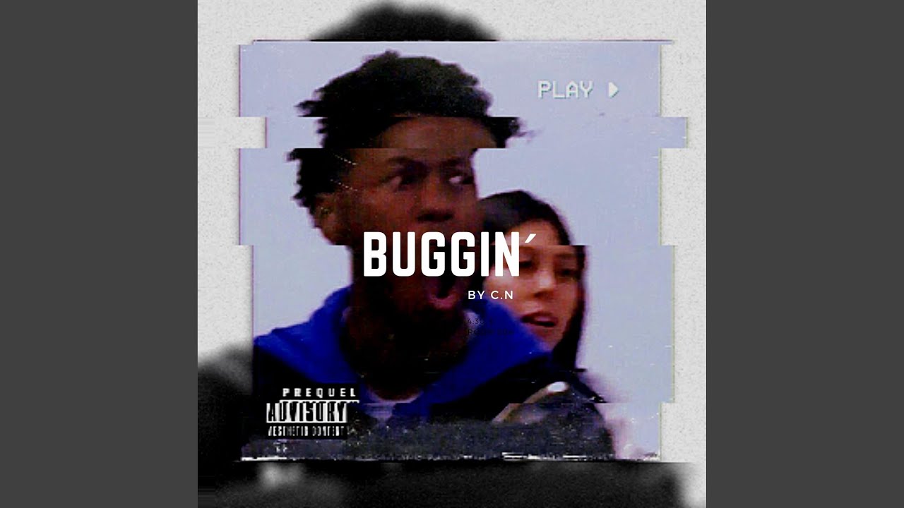 Guarda BUGGIN´ su YouTube Guarda BUGGIN´ su YouTube