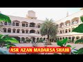 Asr azan madarsa shahi moradabad