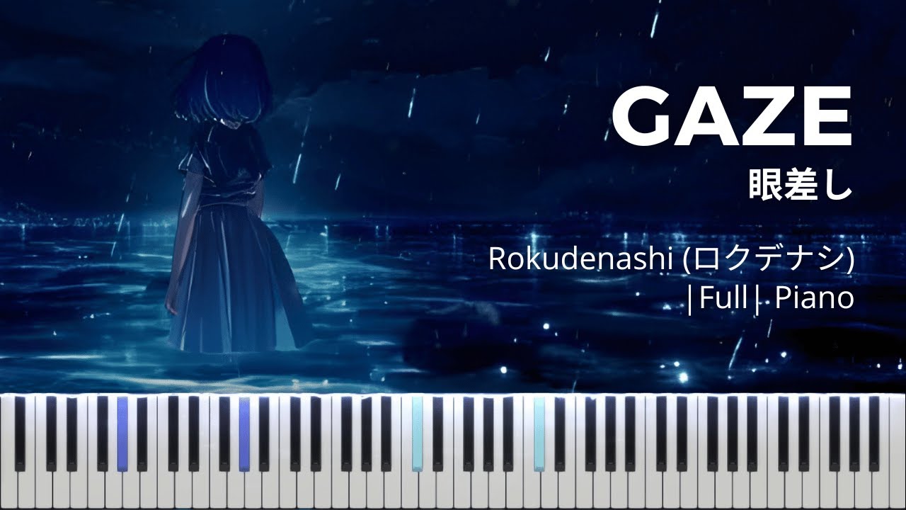 すからざページ Rokudenashi - Gaze | ロクデナシ「眼差し」| Piano | Full - YouTube