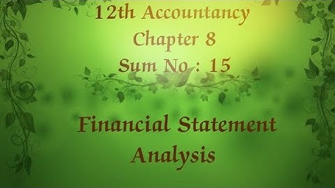 12th Accountancy chapter 8 Financial statement Analysis sum no 15 #RR12thAccountancy#12thaccountancy