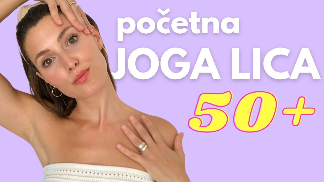 50 + JOGA LICA - Vježbe za početnike 🌸