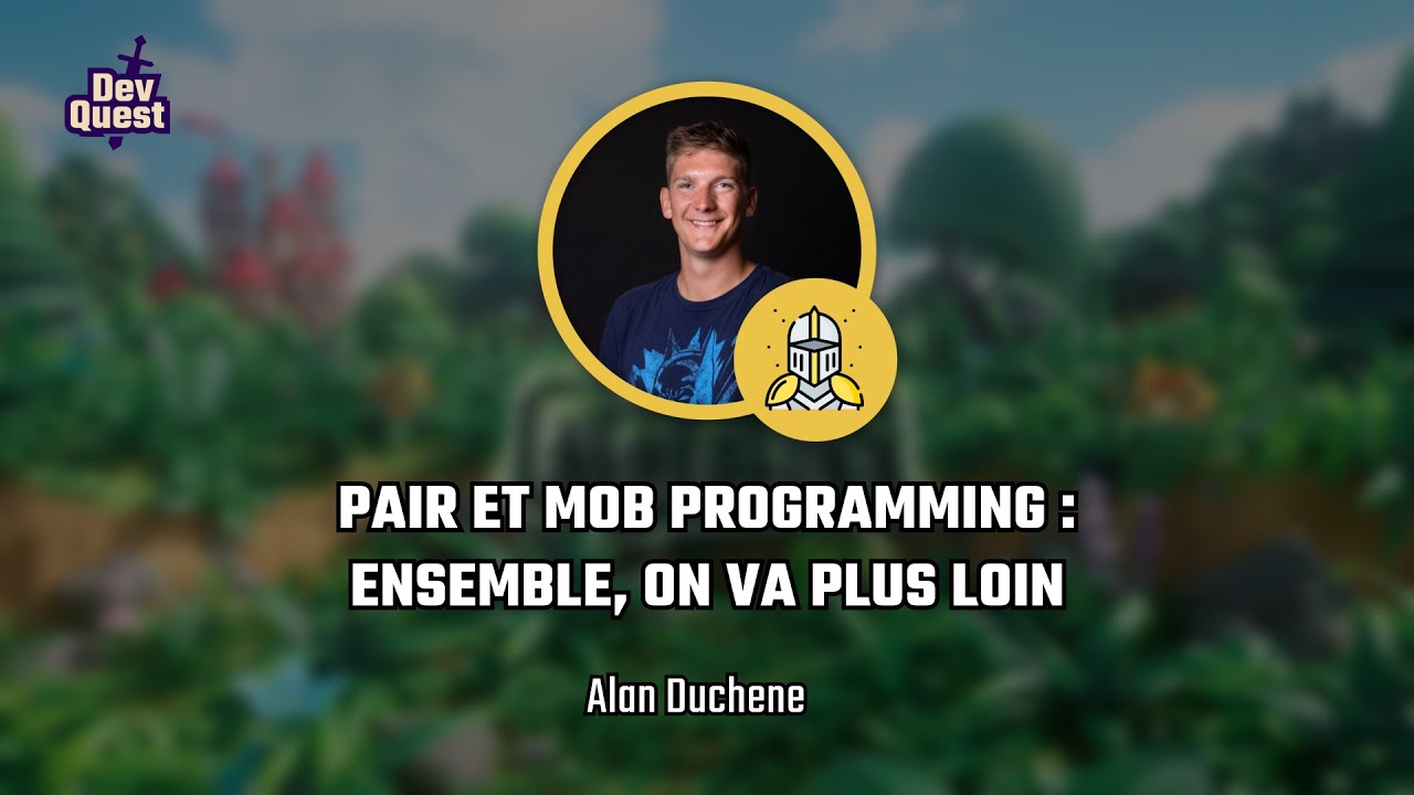 [FORGE] - Pair et mob programming : ensemble, on va plus loin - YouTube