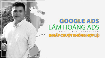 Hướng dẫn xử lý Nhấp Chuột Không Hợp Lệ mạng Quảng Cáo hiện thị Google Ads