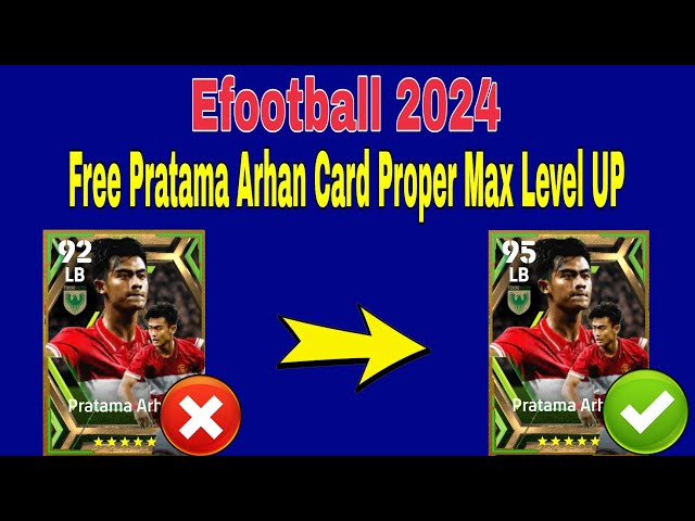 How To Upgrade Pratama Arhan In Efootball | Pratama Arhan Max Level Pes 2024 class=