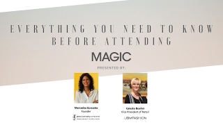Everything You Need to Know Before Attending MAGIC