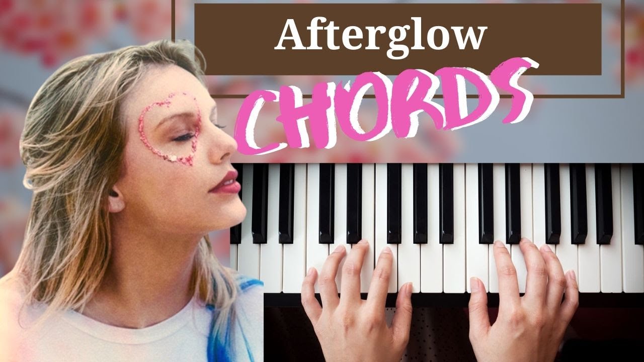 HOW TO PLAY CHORDS TO AFTERGLOW BY TAYLOR SWIFT (SUPER EASY PIANO TUTORIAL)