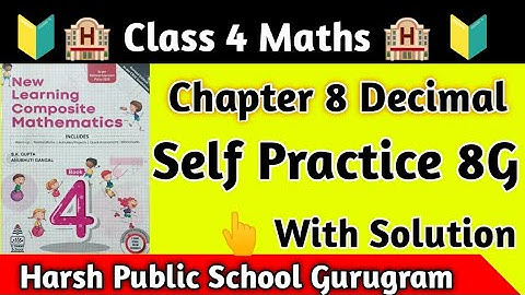 Class 4 Maths Ch 8 Decimal Self Practice 8G Chapter Decimal Class 4|Decimal kya hota hai|Decimal|Hps