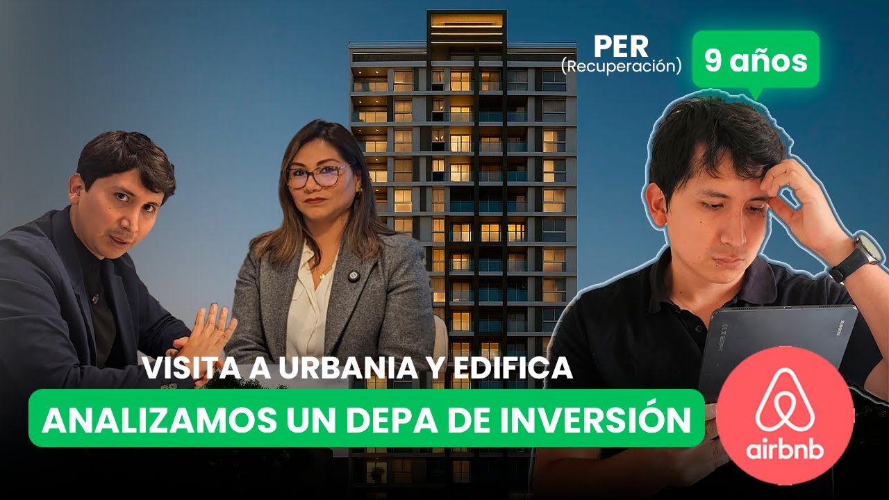 Reporte Urbania y entrevista a Edifica | Análisis de un departamento de inversión para Airbnb