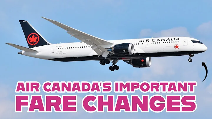Air Canada's Fare Changes Will Affect Your Travel Plans in 2025!