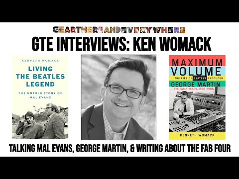 Author Ken Womack Talks Mal Evans, George Martin & The Beatles Legacy | Episode 31