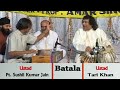Ustad Tari Khan (Tabla Solo) With Ustad Pt. Sushil Kumar Jain (Nagma) | Batala Latest Video 2020