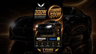 THE BEAST IS COMING SOON FORFOX 300W Car LED Lights Amazon &amp; Flipkart#  #onlineshopping #cars #light