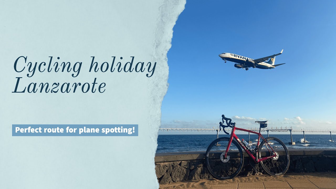 Best cycling path for plane spotting! Day 1 of cycling holiday in Lanzarote