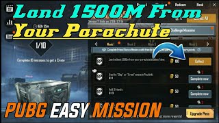 Land At Least 1,500 Meter From Your Parachute Location 1 Time Easy Mission