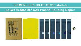 SIEMENS SIPLUS ET 200SP 6AG2136-6BA00-1CA0 Plastic Shell Replacement