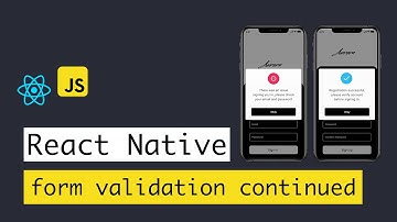 Building a React Native app - #8 props & components continued and form validation