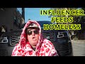 Influencers Helping The Homeless