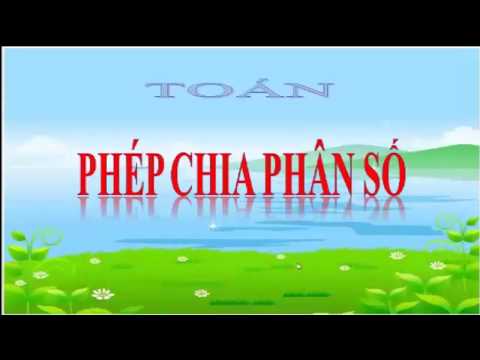 Phép chia phân số - Toán lớp 4