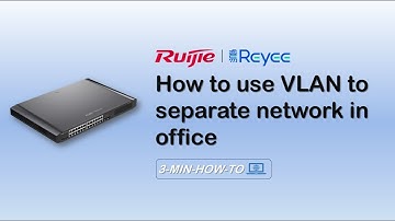 01 How to use VLAN to separate network in office