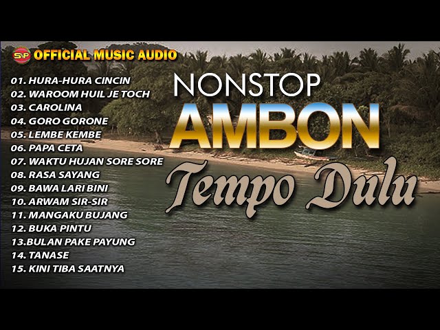 Nonstop Lagu  Ambon Tempo Dulu I Lagu Indonesia Timur I Pop Ambon (Official Music Audio) class=