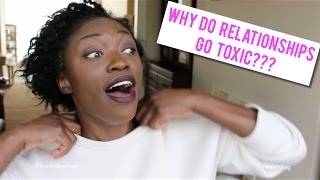 Why Do Relationships Go Toxic?? Wealth