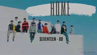 SEVENTEEN - HOME ♡ [8D USE HEADPHONE]