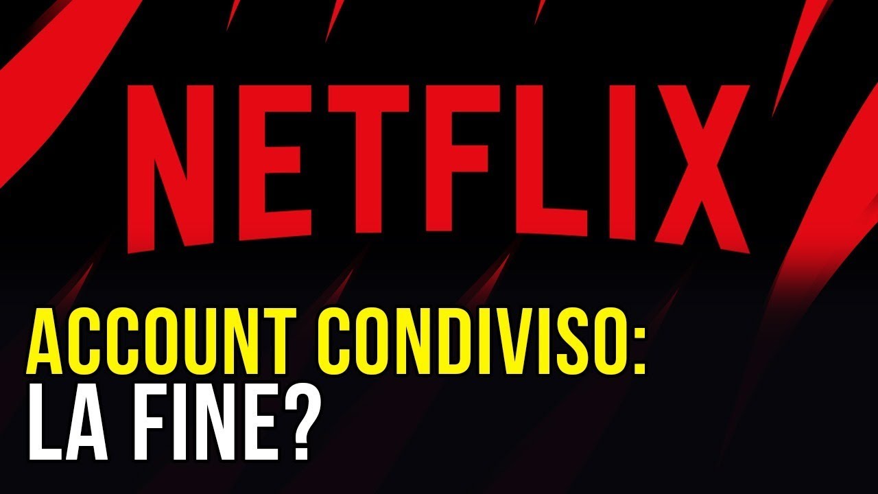  Update Netflix: la fine dell'account condiviso?
