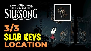 All 3 Slab Keys Location | Apostate, Indolent & Heretic Key | Hollow Knight Silksong