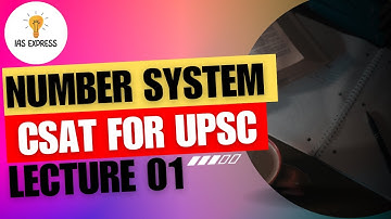 CSAT - Number system | upsc prelims 2024 | CSAT Complete Course | UPSC IAS | IAS EXPRESS