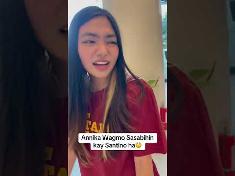 Annika Wagmong Sasabihin Kay Santino Ha Badongandthemammoth Batangregascomatiramatibay Regasco 