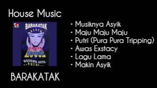 House Music 'BARAKATAK'