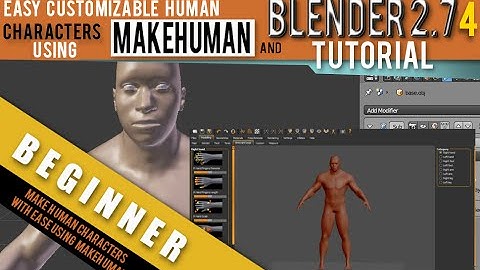 How To Make Human Characters Using Makehuman For Blender 2.74