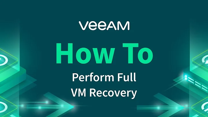 Veeam Backup & Replication - How to perform Full VM recovery