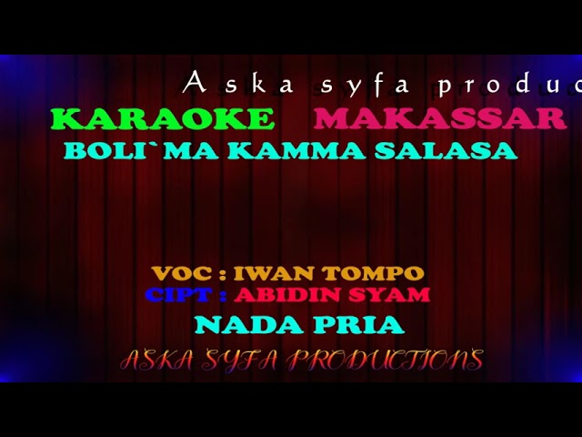 Karaoke Makassar Boli`Ma Kamma Salasa ||Iwan Tompo / Nada Pria Tanpa Vocal + Lirik class=