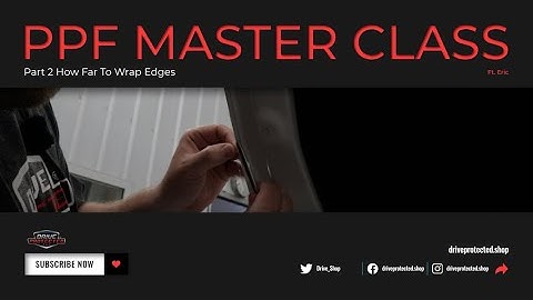 PPF Pro Tips - How Far Should You Wrap Your Edges? - PT.2