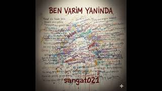 Ben Varım Yanında - Sangat021