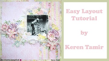 Easy layout Tutorial for begginers using My Creative Scrapbook May Kit