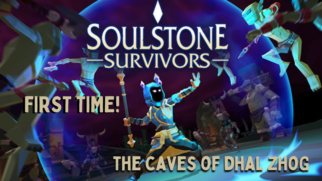Zhog Soulstone Survivors | The Caves Of Dhal Zhog | First Time! (No ...