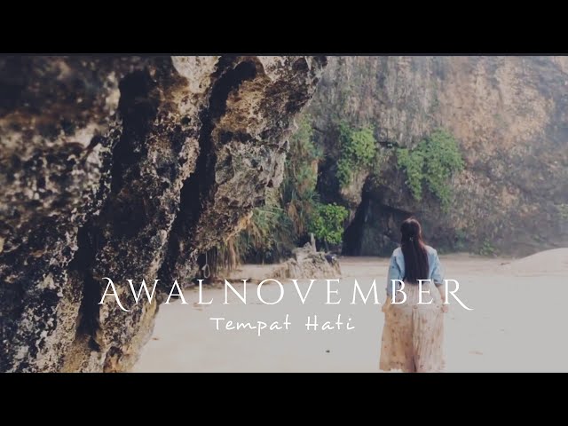 AWALNOVEMBER - Tempat  Hati ( Official Music Video ) class=
